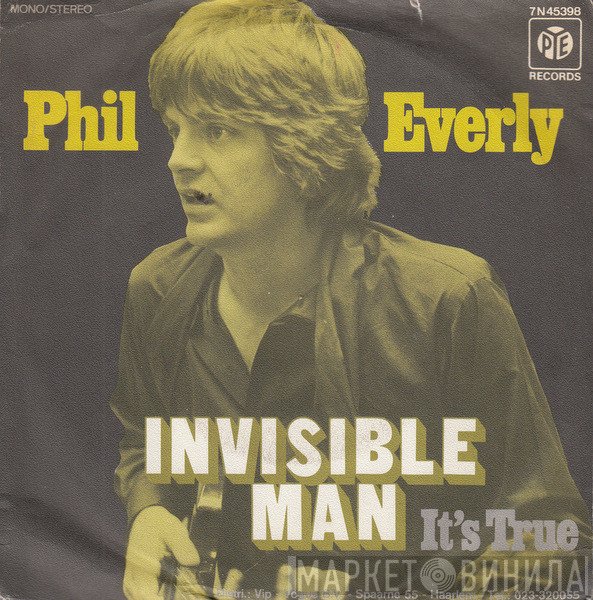 Phil Everly  - Invisible Man