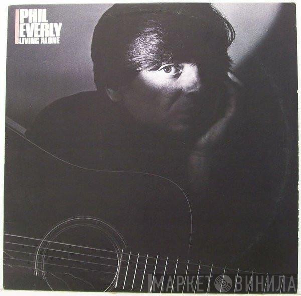 Phil Everly  - Living Alone