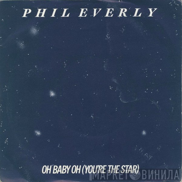 Phil Everly - Oh Baby Oh