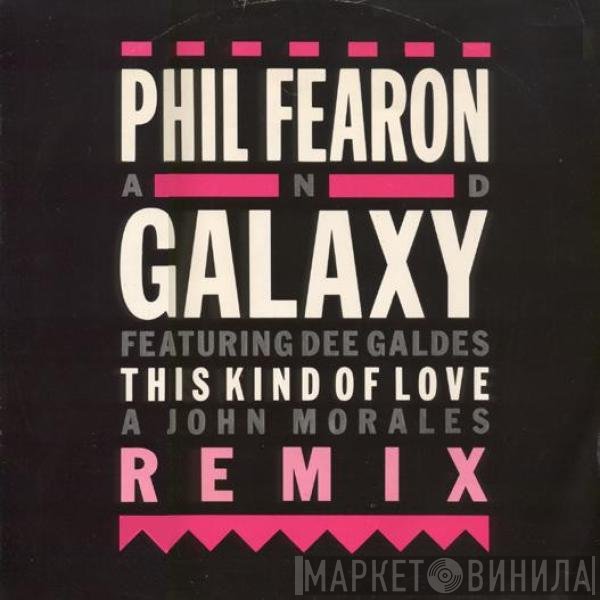 Phil Fearon & Galaxy - This Kind Of Love