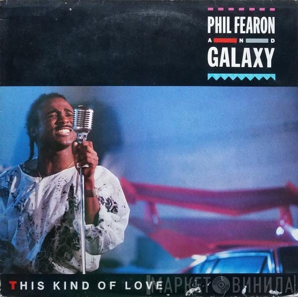 Phil Fearon & Galaxy - This Kind Of Love