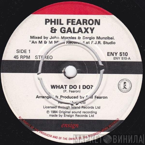 Phil Fearon &amp; Galaxy - What Do I Do?