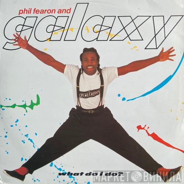 Phil Fearon & Galaxy  - What Do I Do?