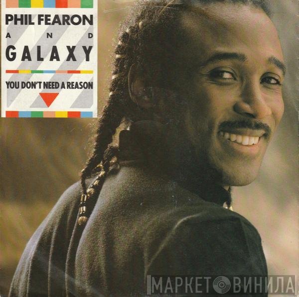Phil Fearon &amp; Galaxy - You Don't Need A Reason