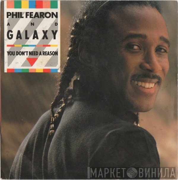 Phil Fearon &amp; Galaxy - You Don't Need A Reason