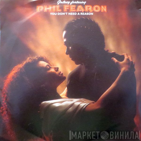 Phil Fearon & Galaxy - You Don't Need A Reason