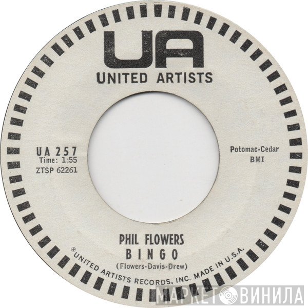 Phil Flowers - Bingo / What Did I Do