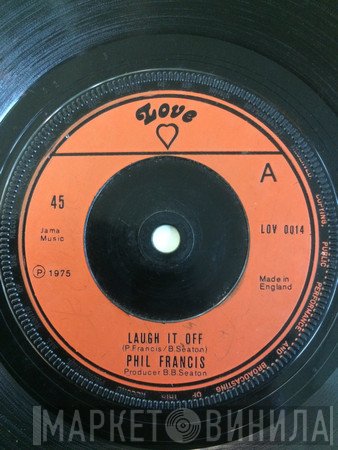 Phil Francis  - Laugh It Off