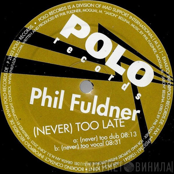Phil Fuldner  - (Never) Too Late