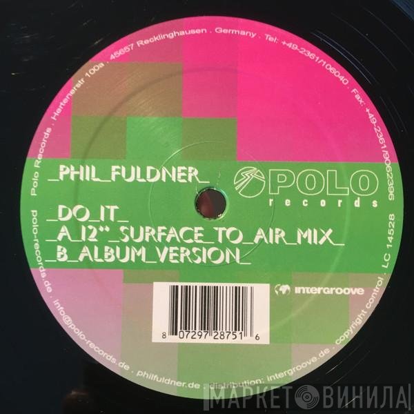 Phil Fuldner  - Do It