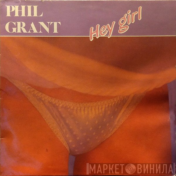 Phil Grant  - Hey Girl