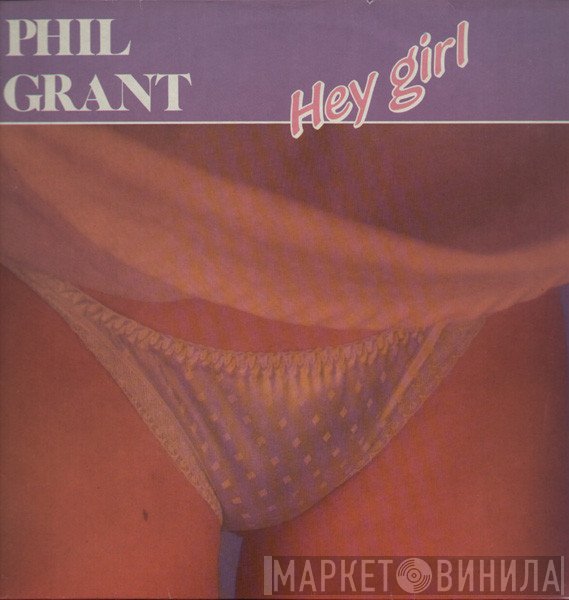 Phil Grant  - Hey Girl