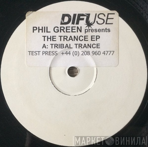 Phil Green - The Trance EP
