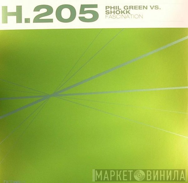 Phil Green Vs. S.H.O.K.K.  - Fascination