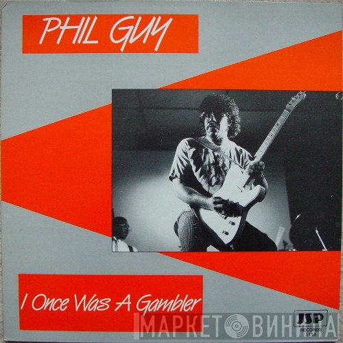 Phil Guy - I Once Was A Gambler
