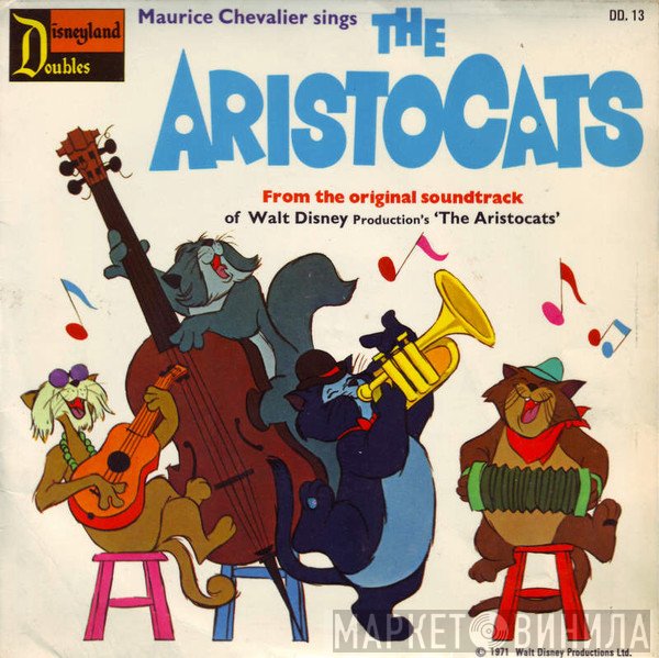 Phil Harris, Maurice Chevalier - The Aristocats / Thomas O'Malley Cat