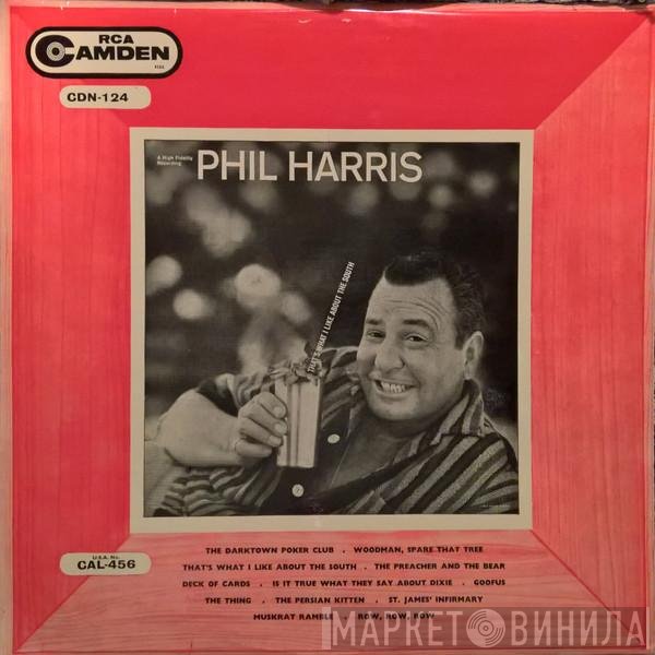 Phil Harris - That's What I Like About The South