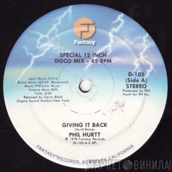 Phil Hurtt - Giving It Back