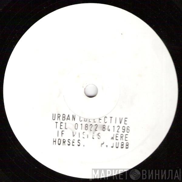 Phil Jubb - If Wishes Were Horses