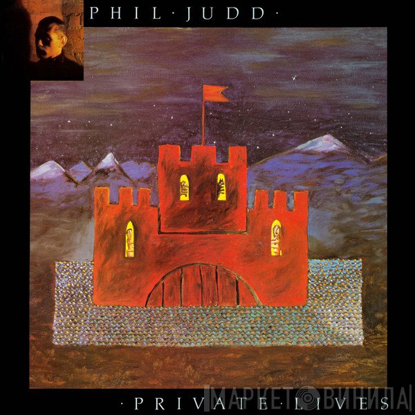 Phil Judd  - Private Lives