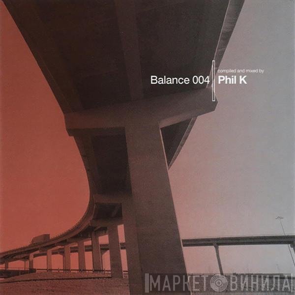 Phil K  - Balance 004