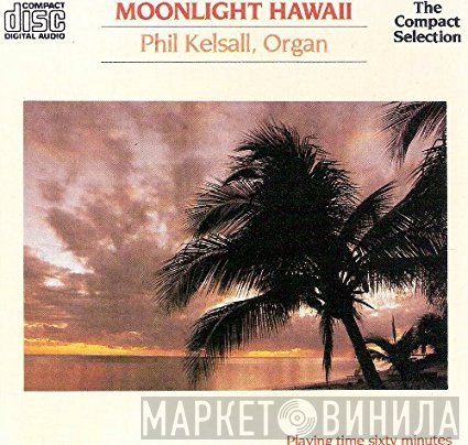 Phil Kelsall - Moonlight Hawaii