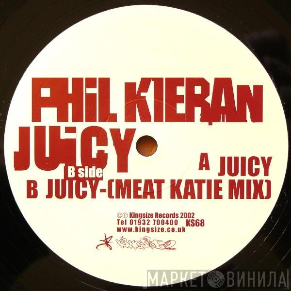 Phil Kieran - Juicy
