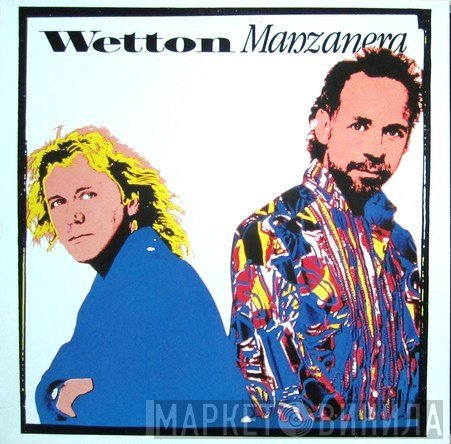 Phil Manzanera, John Wetton - Wetton / Manzanera