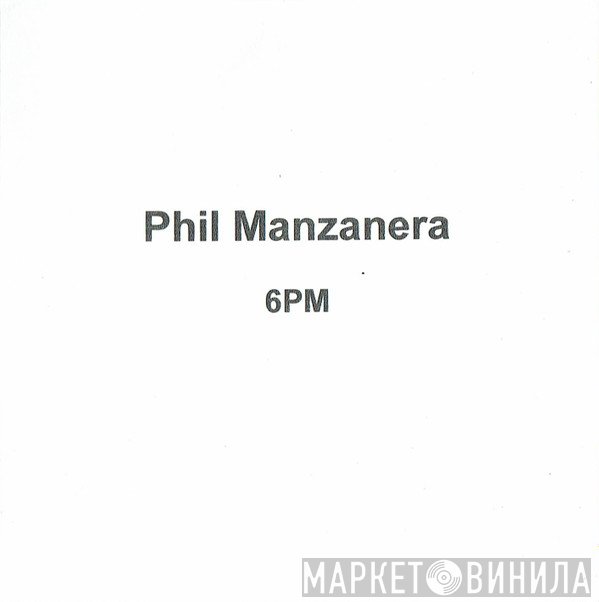 Phil Manzanera - 6PM
