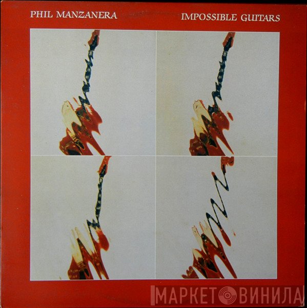 Phil Manzanera  - Impossible Guitars