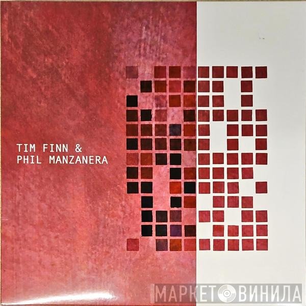 Phil Manzanera, Tim Finn - Tim Finn & Phil Manzanera