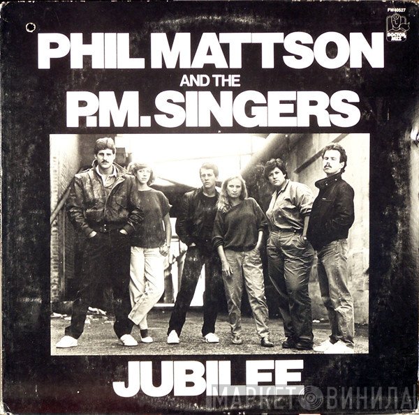 Phil Mattson, The P.M. Singers - Jubilee