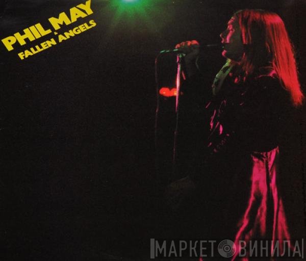 Phil May & Fallen Angels - Fallen Angels