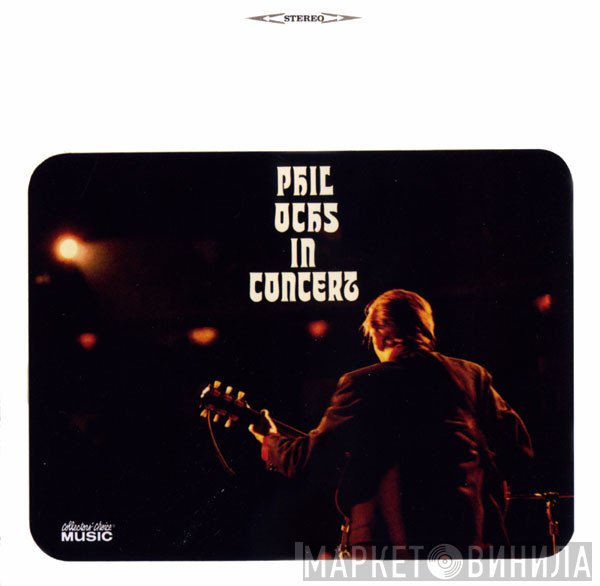Phil Ochs  - In Concert