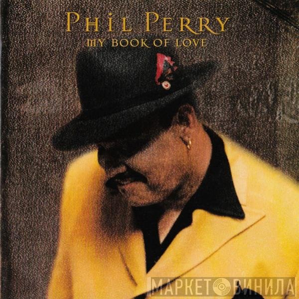 Phil Perry  - My Book Of Love