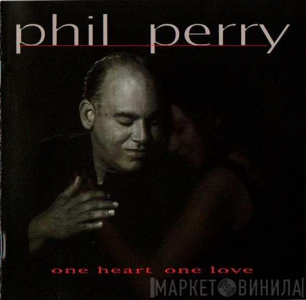 Phil Perry   - One Heart One Love