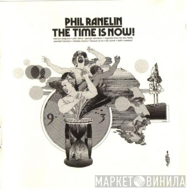 Phil Ranelin  - The Time Is Now!