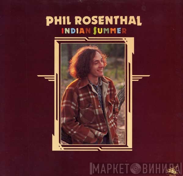 Phil Rosenthal - Indian Summer