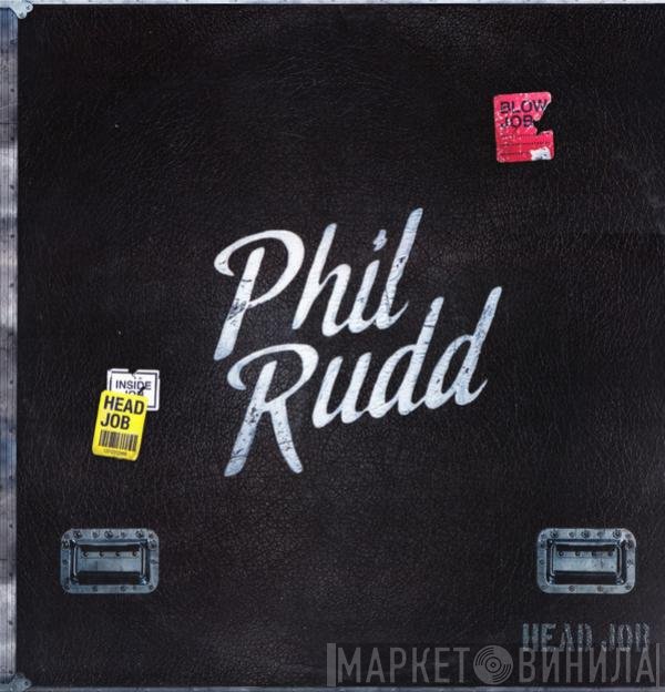 Phil Rudd  - Head Job