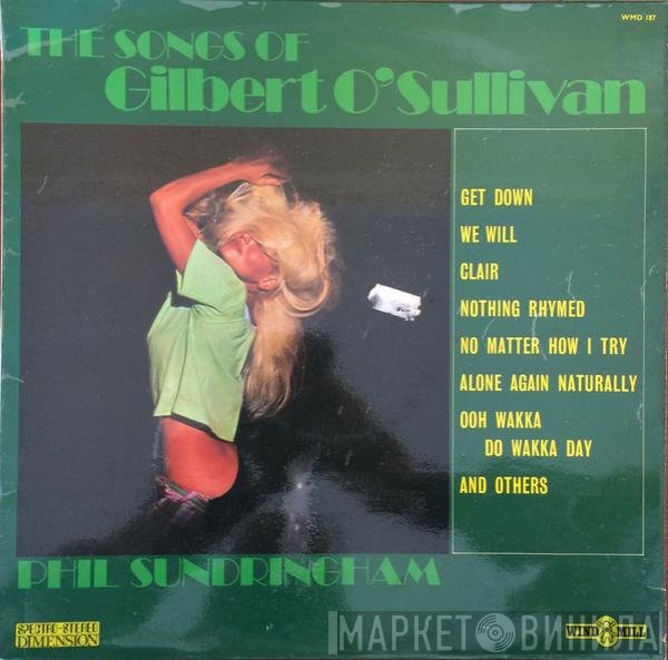Phil Sandringham - The Songs Of Gilbert O'Sullivan