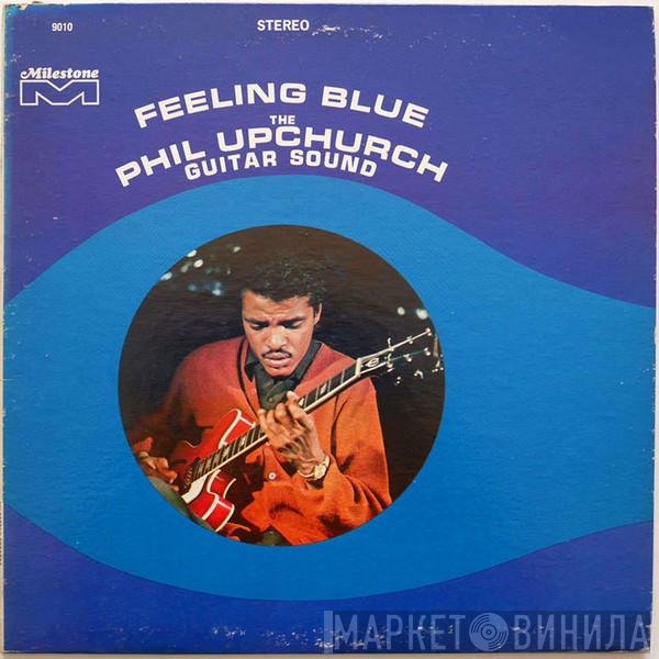 Phil Upchurch  - Feeling Blue