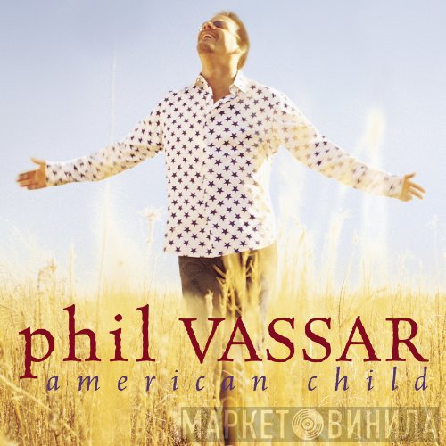 Phil Vassar - American Child
