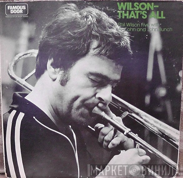 Phil Wilson Five, Al Cohn, John Bunch - Wilson-That's All