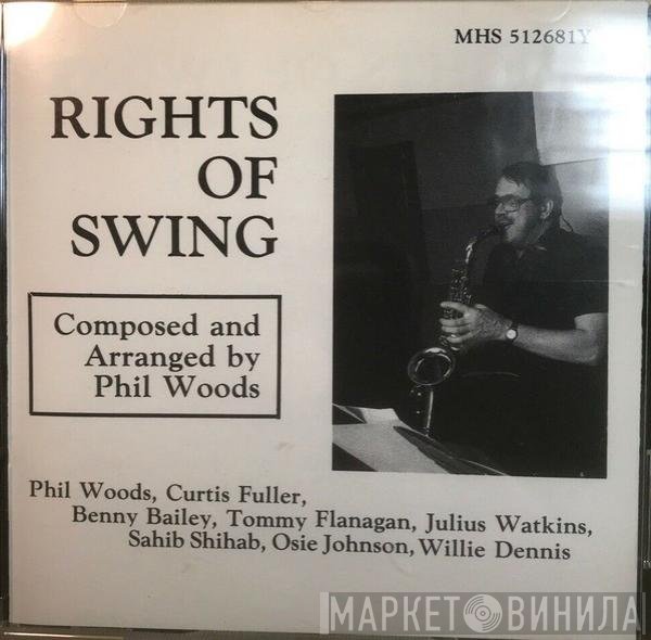 Phil Woods  - Rights Of Swing