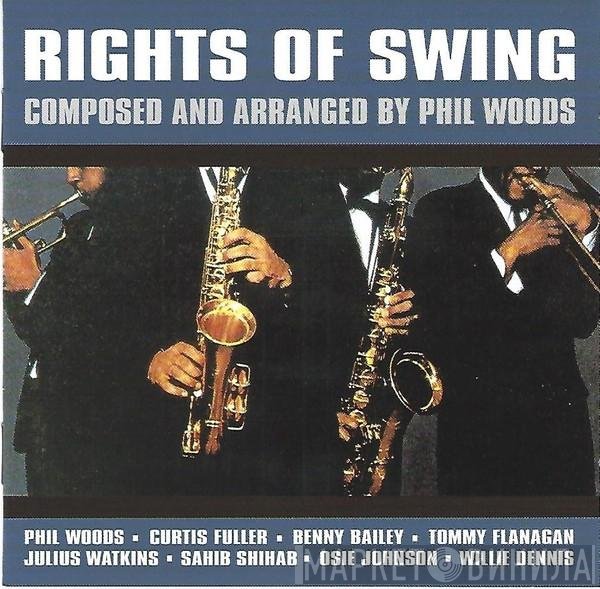 Phil Woods  - Rights Of Swing