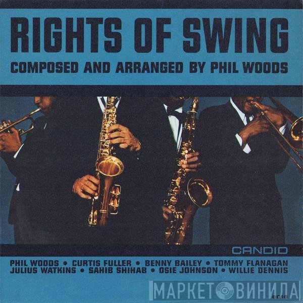 Phil Woods  - Rights Of Swing
