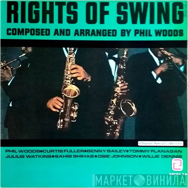 Phil Woods  - Rights Of Swing