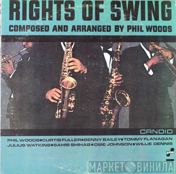 Phil Woods - The Rights Of Swing
