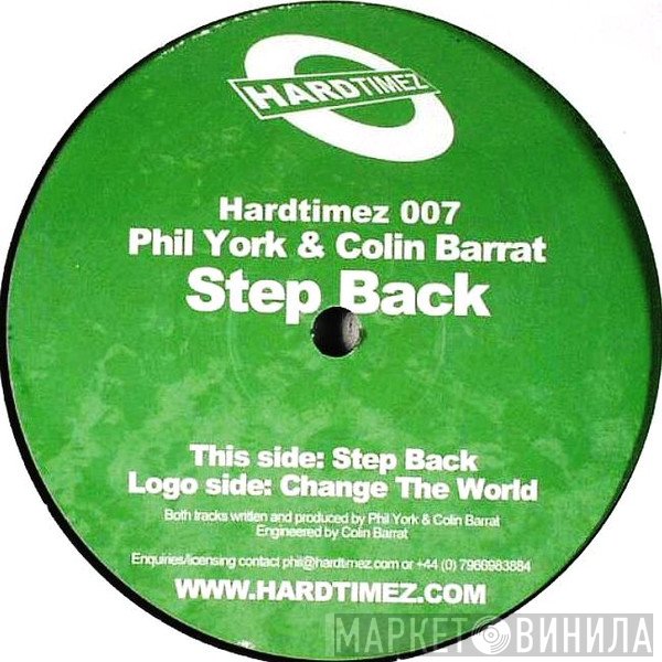Phil York & Colin Barratt  - Step Back / Change The World
