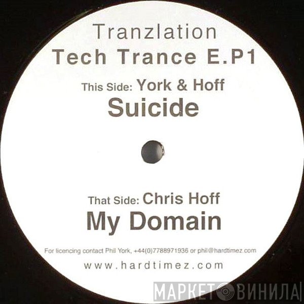 Phil York, Chris Hoff - Tranzlation Tech Trance EP 1